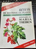 Retete de sanatate cu plante de Fritz Geiger (Sanatate cu Maria Treban)