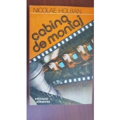 Cabina de montaj-Nicolae Holban