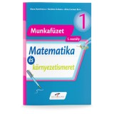 Matematica si explorarea mediului, versiune in limba maghiara. Caiet de lucru pentru clasa 1 - Iliana Dumitrescu