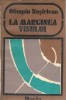 La marginea visului - Olimpiu Nusfelean, roman clasic Dacia 1980, editie veche, literatura romana