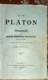 DIN PLATON II. PHAIDON SAU DESPRE NEMURIREA SUFLETULUI(cu doua clisee)/ CEZAR PAPACOSTEA 1919/CONTINE UN EXLIBRIS DATAT:1923