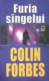 Furia Sangelui - Colin Forbes, RAO, 2005, Romana, SF, Paperback, 249 pagini
