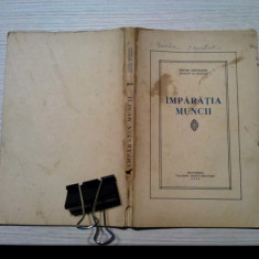 IMPARATIA MUNCII - Nifon Criveanu - Tip. Cartilor Bisericesti, 1939, 158 p.