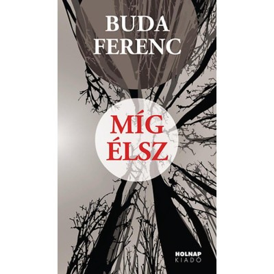 M&amp;iacute;g &amp;eacute;lsz - Buda Ferenc foto