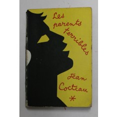 LES PARENTS TERRIBLES de JEAN COCTEAU
