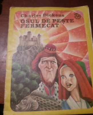 OSUL DE PESTE FERMECAT, CHARLES DICKENS, Editura Ion Creanga, Bucuresti, foto