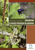Dăunători și agenți patogeni &icirc;n grădină (Ediția a II-a revizuită) - Paperback brosat - G&aacute;bor V&eacute;tek, Nagy G&eacute;za - Casa