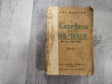 Cartea de la San Michele (The story of San Michele) de Axel Munthe