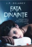 Fata dinainte/J.P. Delaney