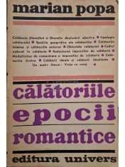 Marian Popa - Calatoriile epocii romantice (Editia: 1972) foto