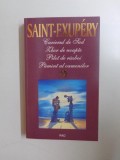 CURIERUL DE SUD , ZBOR DE NOAPTE , PILOT DE RAZBOI , PAMANT AL OAMENILOR de ANTOINE DE SAINT - EXUPERY , 1994