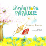 Cumpara ieftin Samanta de papadie | Veronica Cozma, Libris