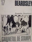 Ruxandra Demetrescu - Beardsley. Cabinetul de stampe, vol. 17 (Editia: 1986)