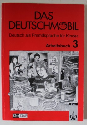 DAS DEUTSCHMOBIL , DEUTSCH ALS FREMDSPRACHE FUR KINDER , ARBEITSBUCH 3 von JUTTA DOUVITSAS - GAMST ... SIGRID XANTHOS - KRETZSCHMER , 1999 foto