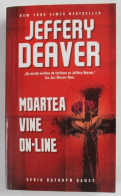 MOARTEA VINE ON LINE de JEFFERY DEAVER , 2014 foto