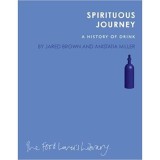 Spirituous Journey: A History of Drink