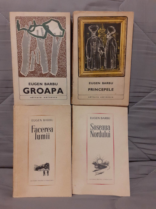 GROAPA/PRINCIPELE/FACEREA LUMII/SOSEAUA NORDULUI-EUGEN BARBU (4 VOL)