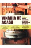 Vinaria de acasa - Steve Hughes