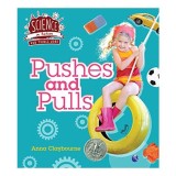 Carte Pushes and Pulls de Anna Claybourne - Forte si Miscare pentru Copii 5-8 Ani