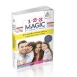 1-2-3 Magic. Disciplina eficienta pentru copiii intre 2 si 12 ani - Thomas W. Phelan