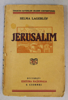 JERUSALIM de SELMA LAGERLOF , EDITIE INTERBELICA , COTORUL CU DEFECTE foto