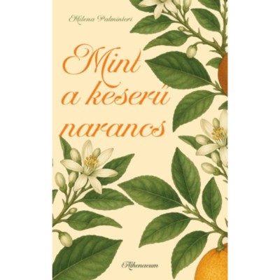 Mint a keserű narancs - Milena Palminteri foto