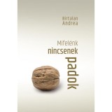 Mifel&eacute;nk nincsenek padok - Birtalan Andrea