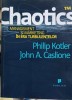 CHAOTICS. MANAGEMENT SI MARKETING IN ERA TURBULENTELOR-PHILIP KOTLER, JOHN A. CASLIONE-249137