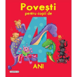 Povesti pentru copii de 4 ani - Hardcover - *** - Flamingo