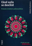 Cand usile se deschid. Primele intalniri psihanalitice - 2016 - Stefania Duminica ($S203), Trei