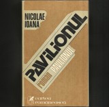 Pavilionul - Nicolae Ioana - Roman Beletristica - Livrare Rapida