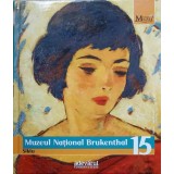 MARILE MUZEE ALE LUMII VOL. 14 MUZEUL NATIONAL BRUKENTHAL SIBIU-COLECTIV-263955