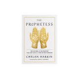 The Prophetess: The Return of the Prophet from the Voice of the Divine Feminine