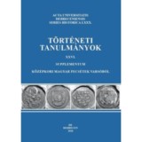 T&ouml;rt&eacute;neti tanulm&aacute;nyok XXVI. - Supplementum - K&ouml;z&eacute;pkori magyar pecs&eacute;tek Vars&oacute;b&oacute;l