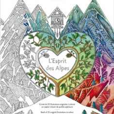 L' Esprit des Alpes - Colouring Book |