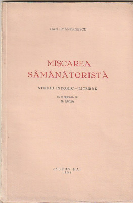 DAN SMANTANESCU - MISCAREA SAMANATORISTA ( PREFATA N. IORGA ) ( 1933 ) foto