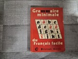 Grammaire minimale du francais facile de Cristina Stefanescu,Jacques Leaute