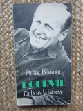 Pierre Berruer - Bourvil. De la ras la lacrimi (Editia: 1982)