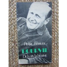 Pierre Berruer - Bourvil. De la ras la lacrimi (Editia: 1982)