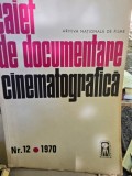 Caiet de documentare cinematografica Nr. 12 / 1970
