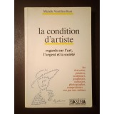 Michele Vessillier-Ressi - La condition d&#039;artiste: regards sur l&#039;art, l&#039;argent et la societe