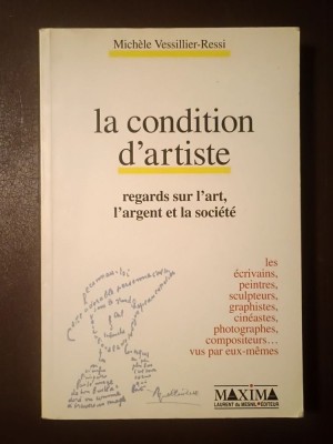 Michele Vessillier-Ressi - La condition d&amp;#039;artiste: regards sur l&amp;#039;art, l&amp;#039;argent et la societe foto