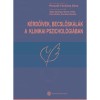 K&eacute;rdő&iacute;vek,becslősk&aacute;l&aacute;k a klinikai pszichol&oacute;gi&aacute;ban 4. &aacute;tdolg.,bőv. kiad. - Perczel-Forintos D&oacute;ra
