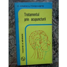 Tratamentul prin acupunctura &ndash; C. Ionescu-Targoviste