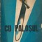 Cu palosul - Radu Rosetti