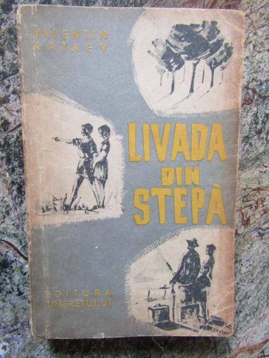 Livada din stepa &ndash; Valentin Kataev