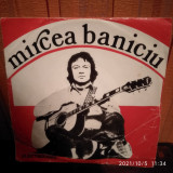 -Y- MIRCEA BANICIU VINIL 7 &#039;&#039; - DISC VINIL