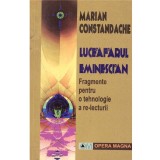 Marian Constandache - Luceafarul eminescian. Fragmente pentru o tehnologie a re-lecturii - dedicatie autor - 136851