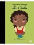 Rosa Parks. Copii cu visuri indraznete/Maria Isabel Sanchez Vegara