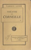 Corneille - Theatre, vol. III (lb. franceza)